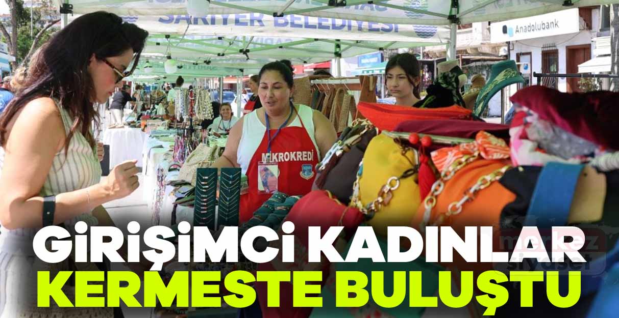 Girişimci kadınlar kermeste buluştu