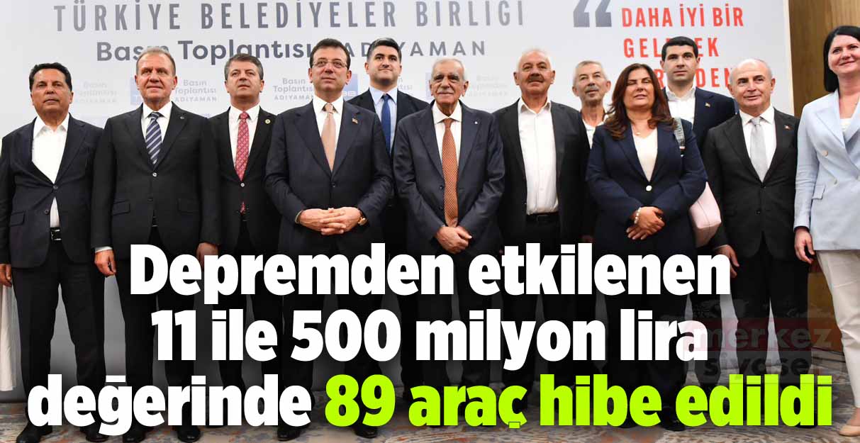 Depremden etkilenen 11 ile 500 milyon lira değerinde 89 araç hibe edildi