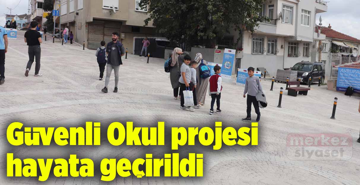 Güvenli Okul projesi hayata geçirildi