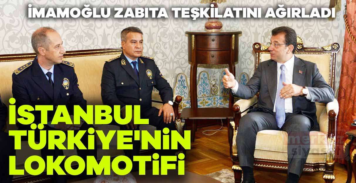 İmamoğlu: İstanbul Türkiye’nin lokomotifi