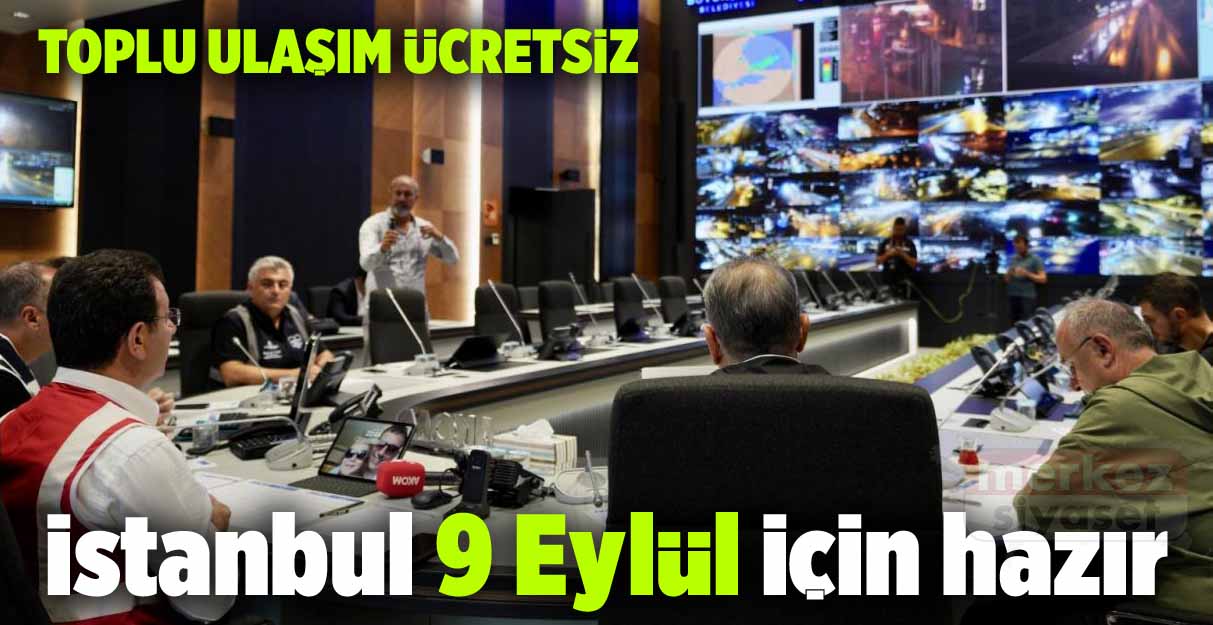 İstanbul 9 Eylül için hazır