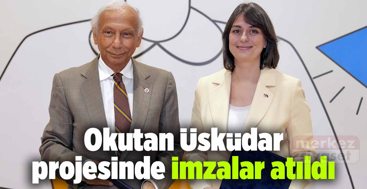 Okutan Üsküdar projesinde imzalar atıldı