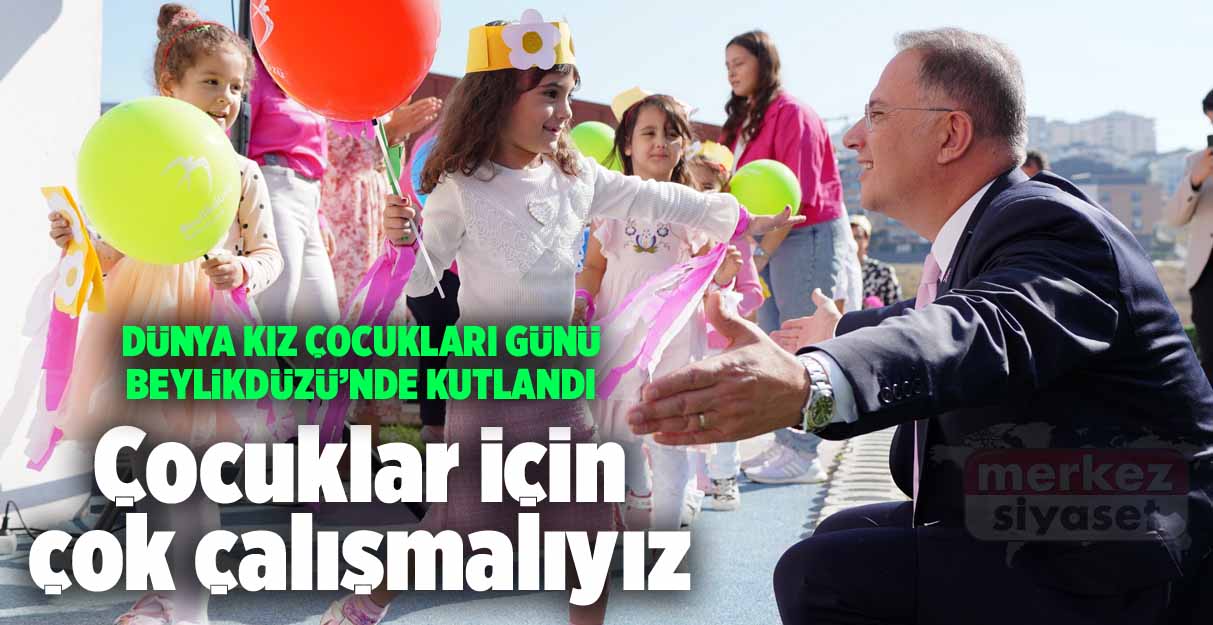 Çalık: Çocuklar için çok çalışmalıyız