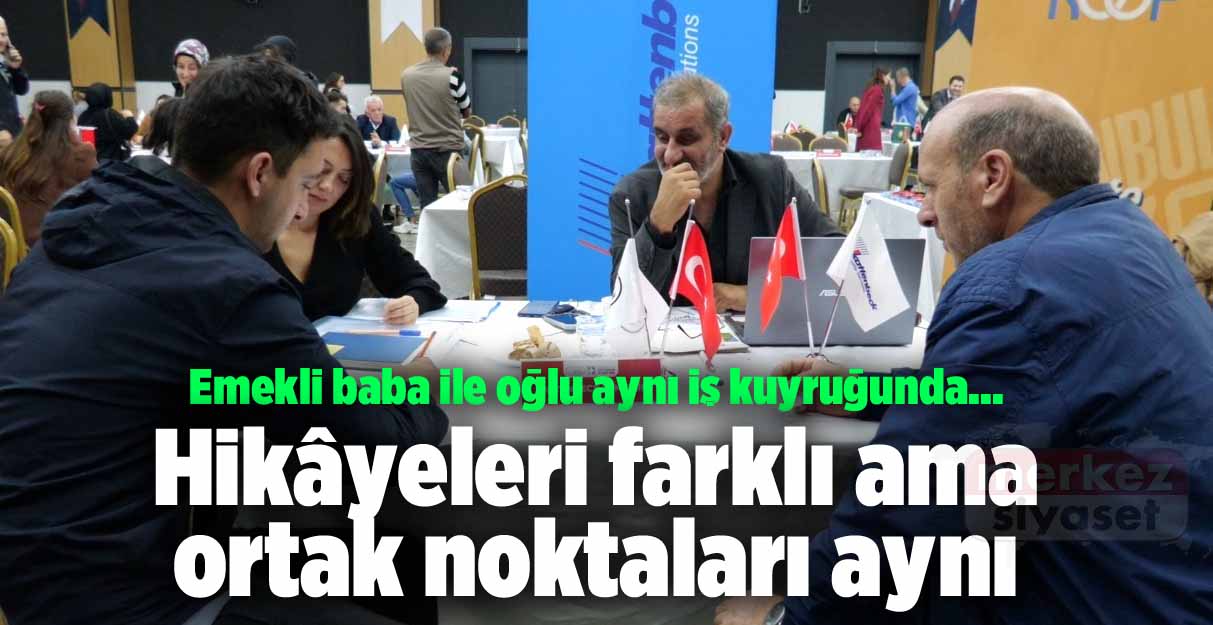 Emekli baba ile oğlu aynı iş kuyruğunda