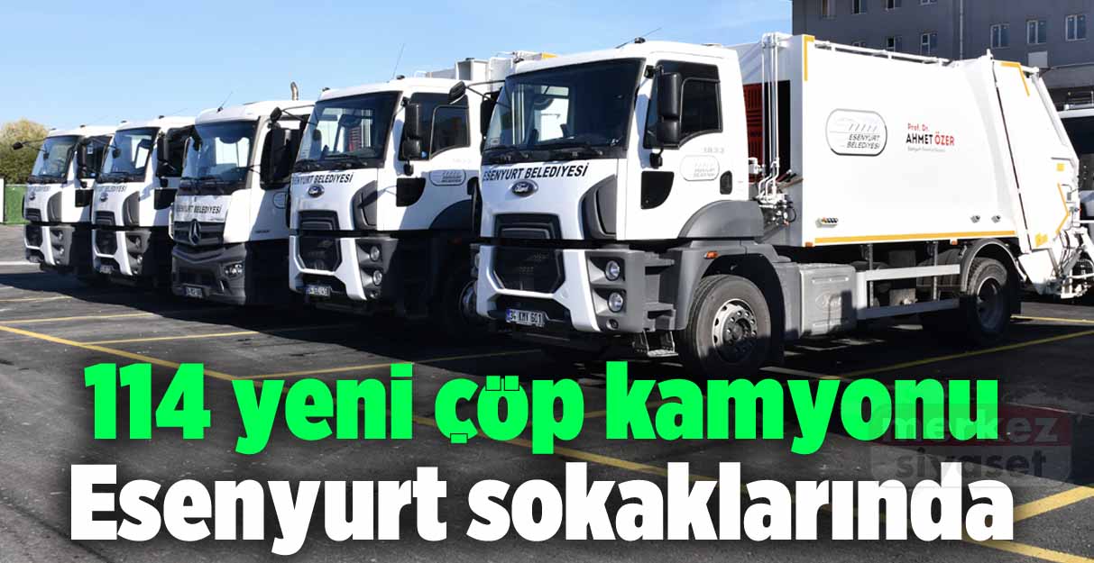 114 yeni çöp kamyonu Esenyurt sokaklarında