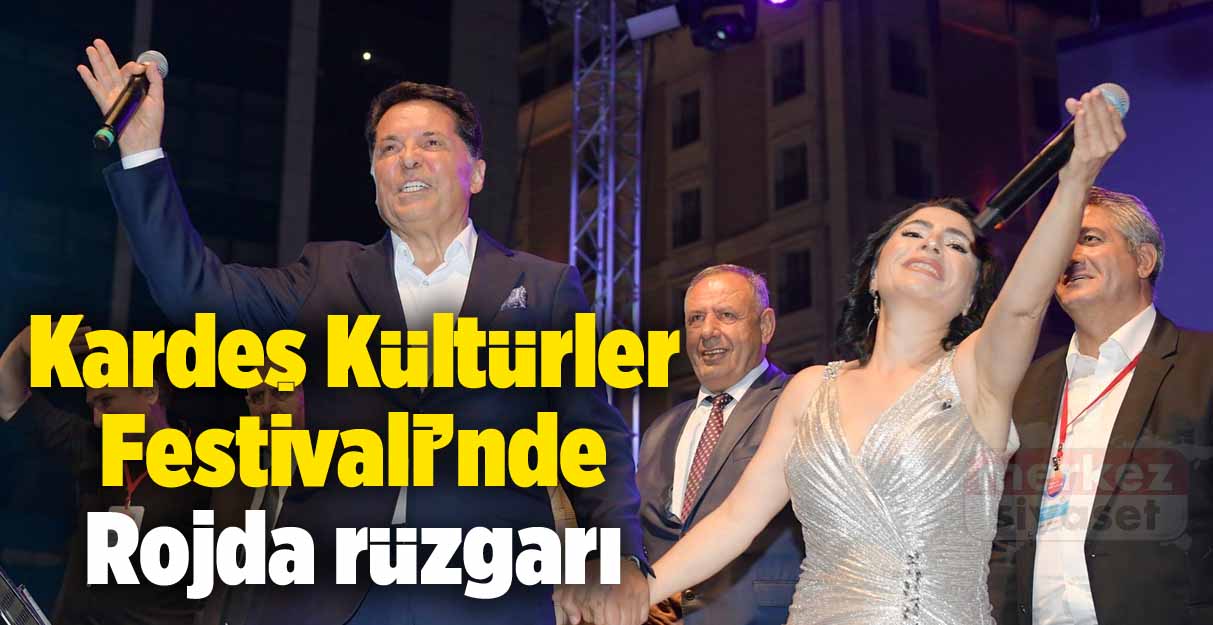 Kardeş Kültürler Festivali’nde Rojda rüzgarı