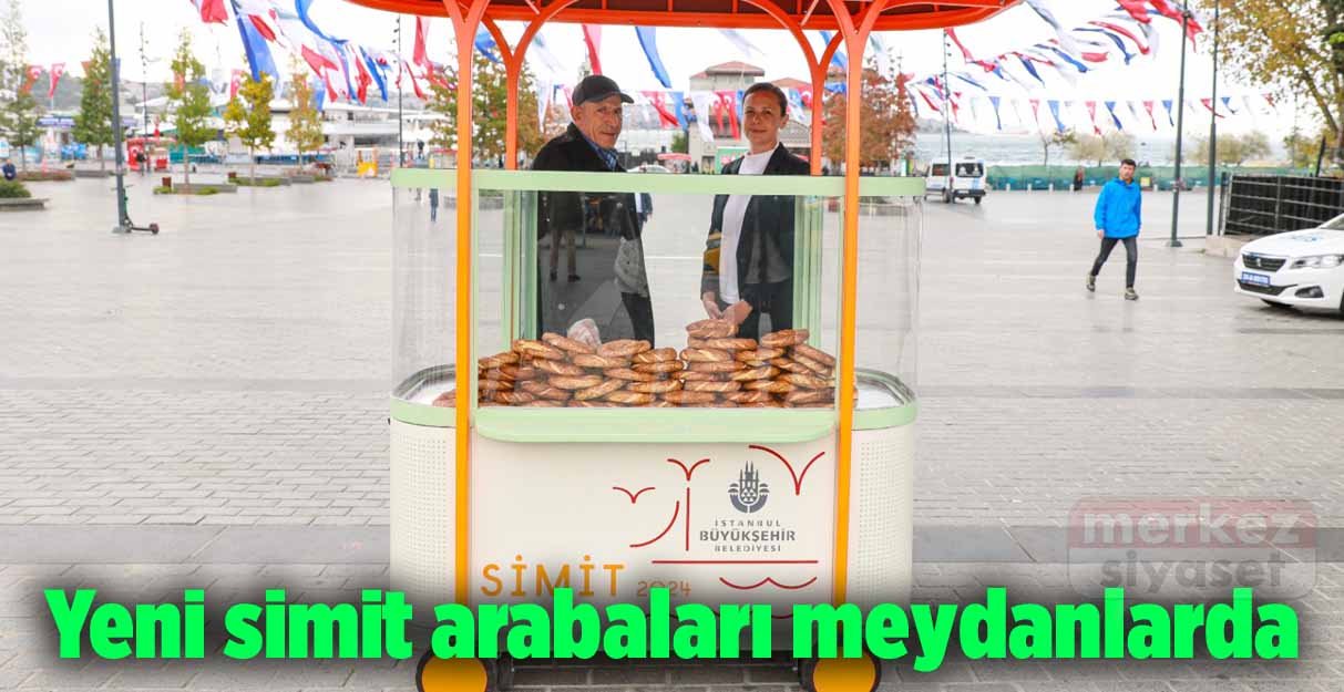 Yeni simit arabaları meydanlarda