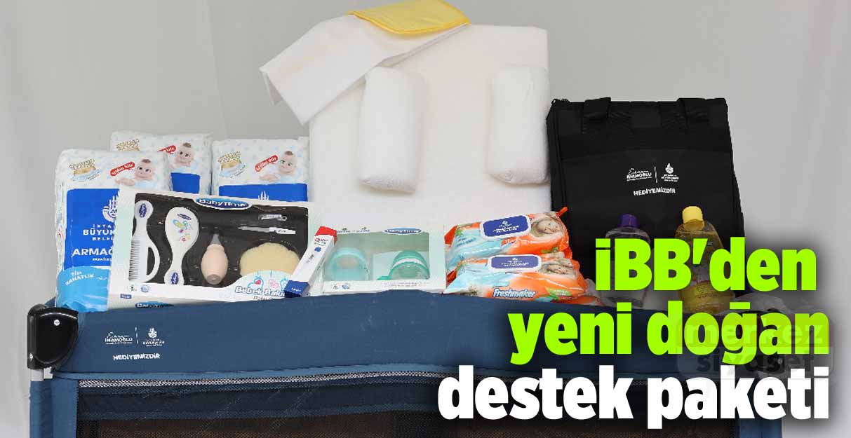 İBB’den yeni doğan destek paketi