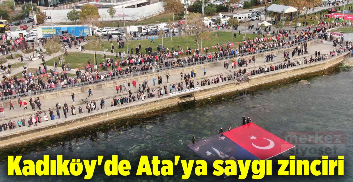 Kadıköy’de Ata’ya saygı zinciri