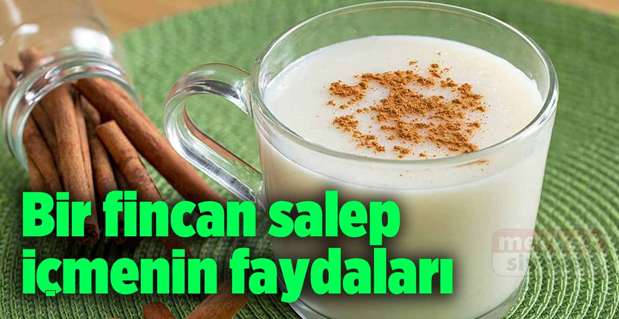 Bir fincan salep içmenin faydaları