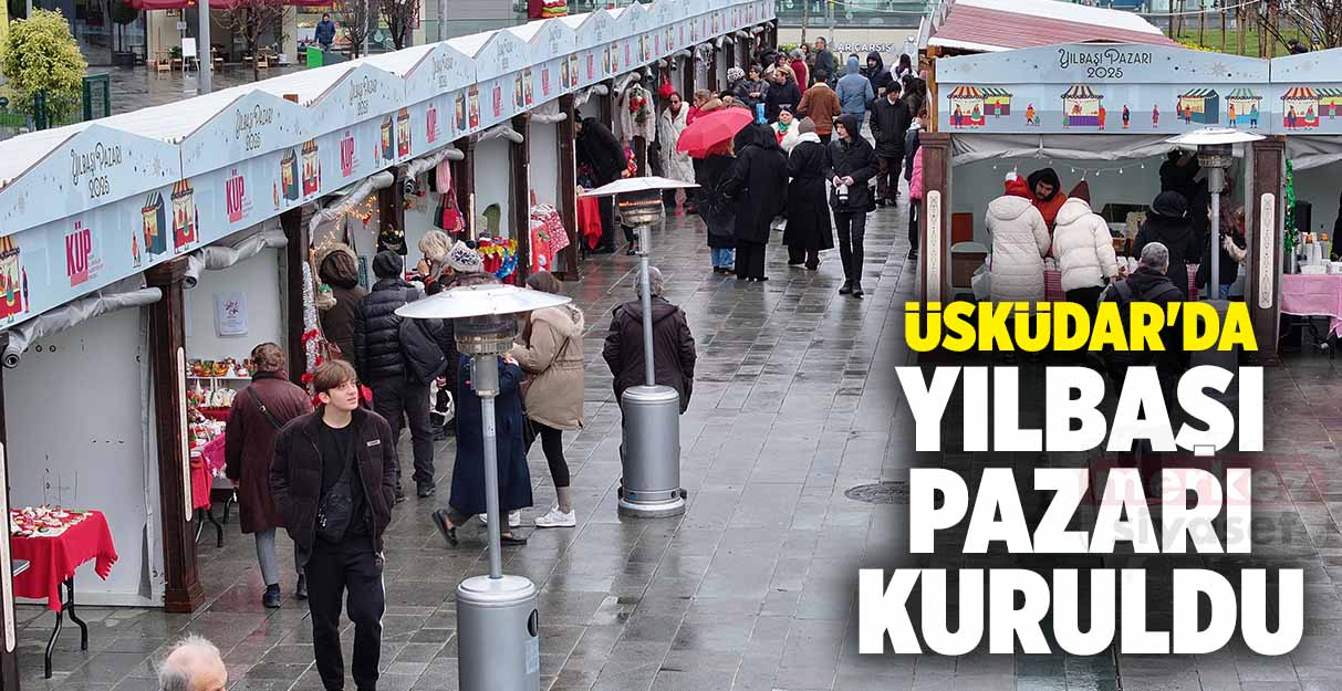 Üsküdar’da Yılbaşı Pazarı kuruldu