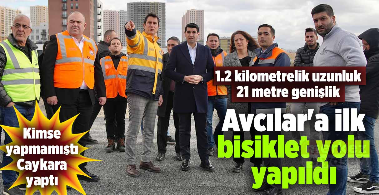 Avcılar’a ilk bisiklet yolu yapıldı