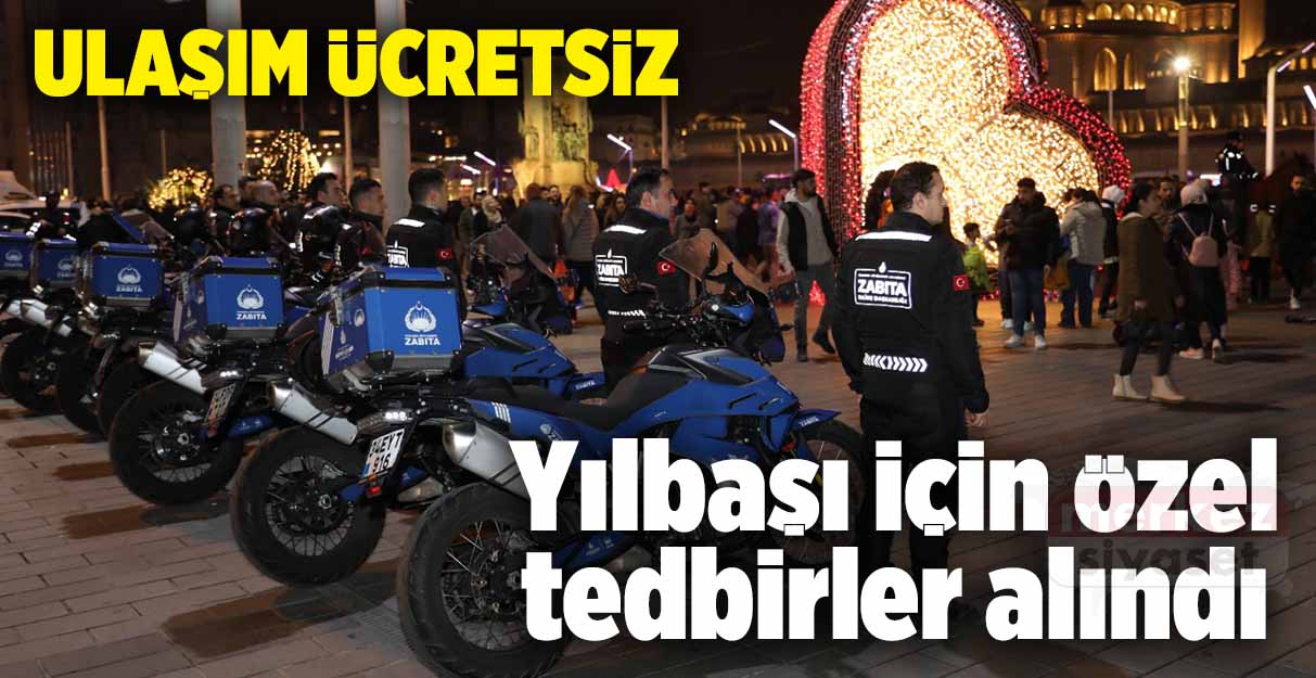 Yılbaşı için özel tedbirler alındı