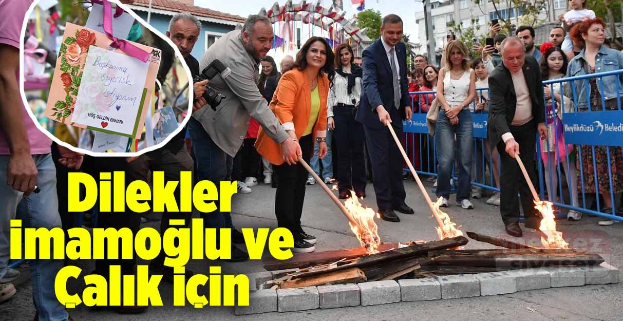 Beylikdüzü’nde dilekler İmamoğlu ve Çalık için