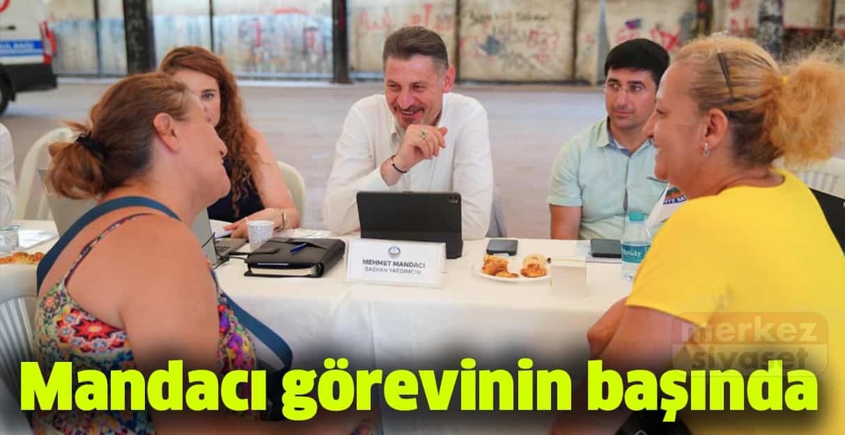 Mehmet Mandacı görevinin başında