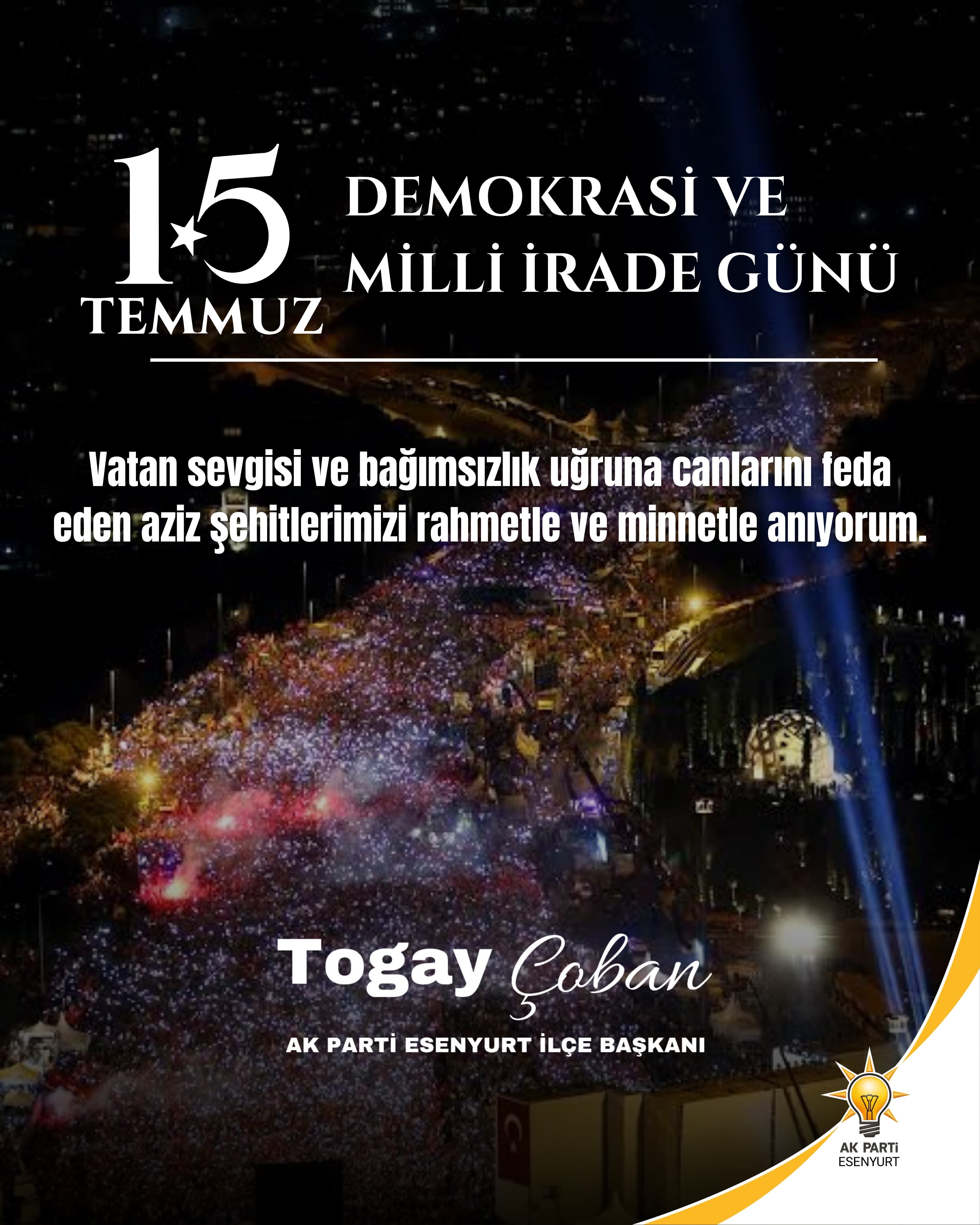 Togay Çoban’dan 15 Temmuz mesajı
