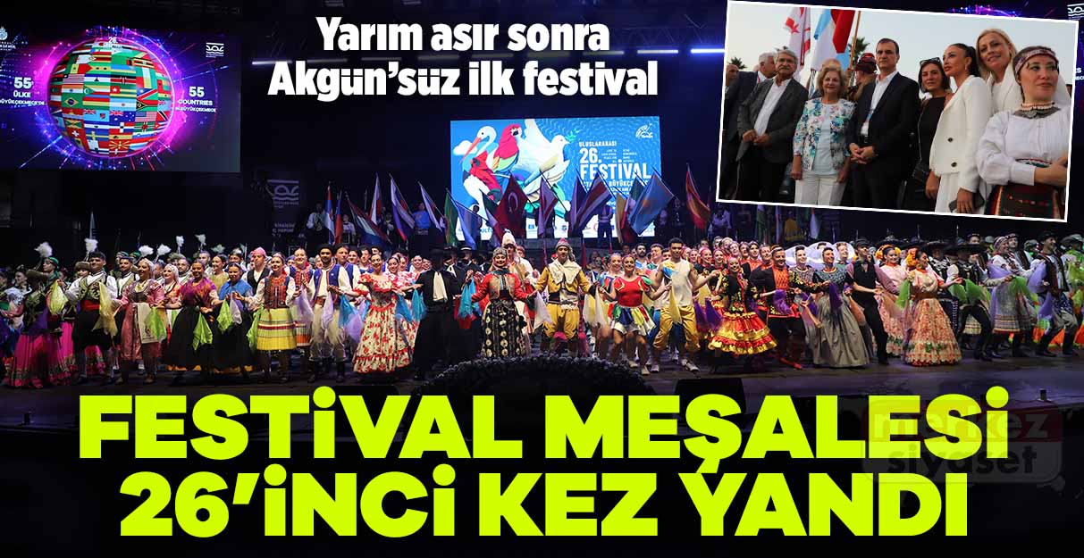 Festival meşalesi 26’ıncı kez yandı