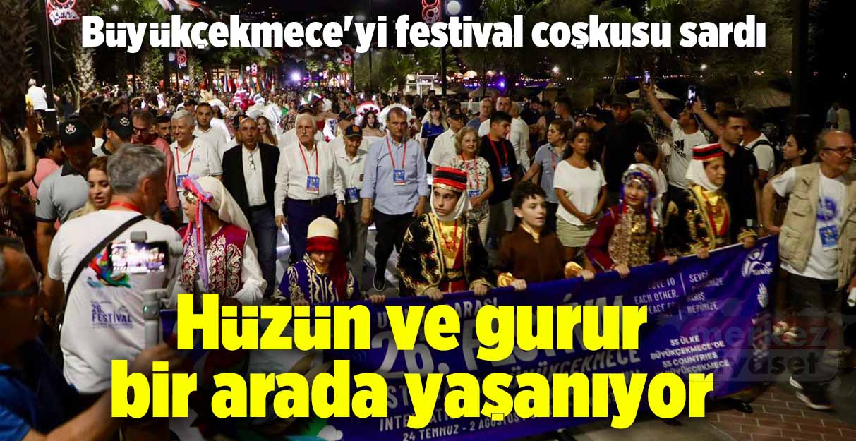 Büyükçekmece’yi festival coşkusu sardı