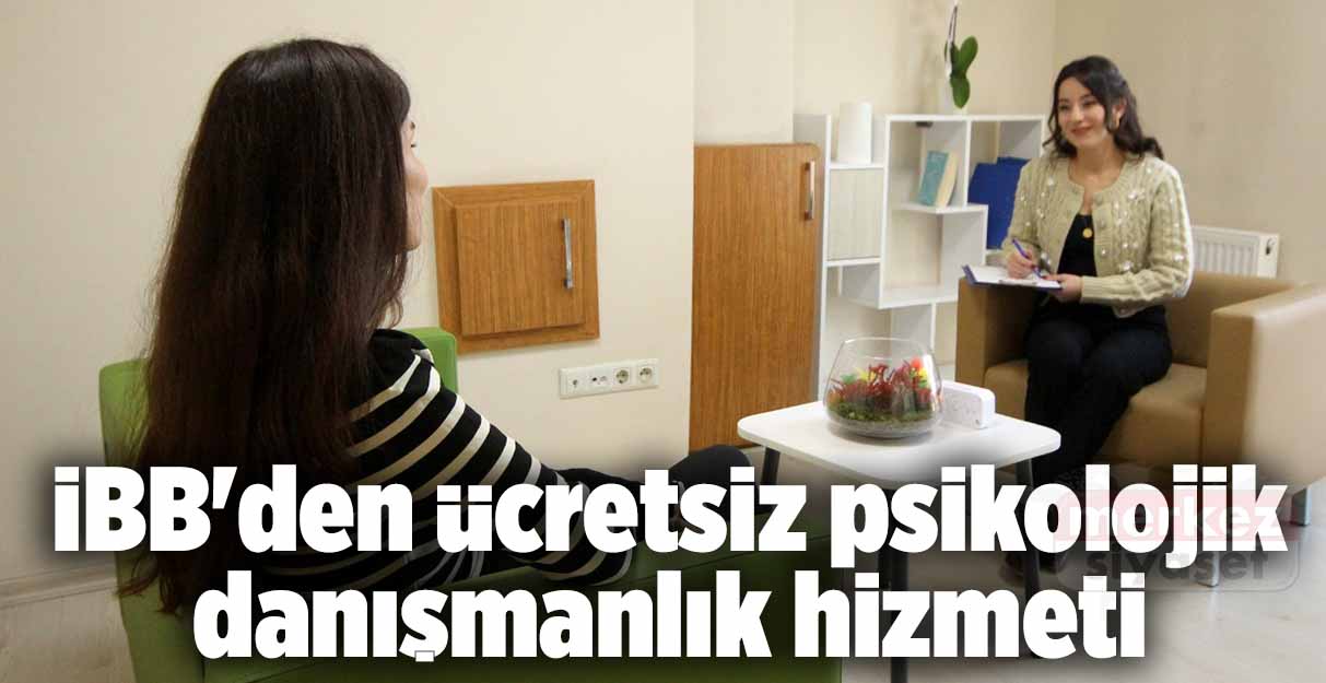 İBB’den ücretsiz psikolojik danışmanlık hizmeti
