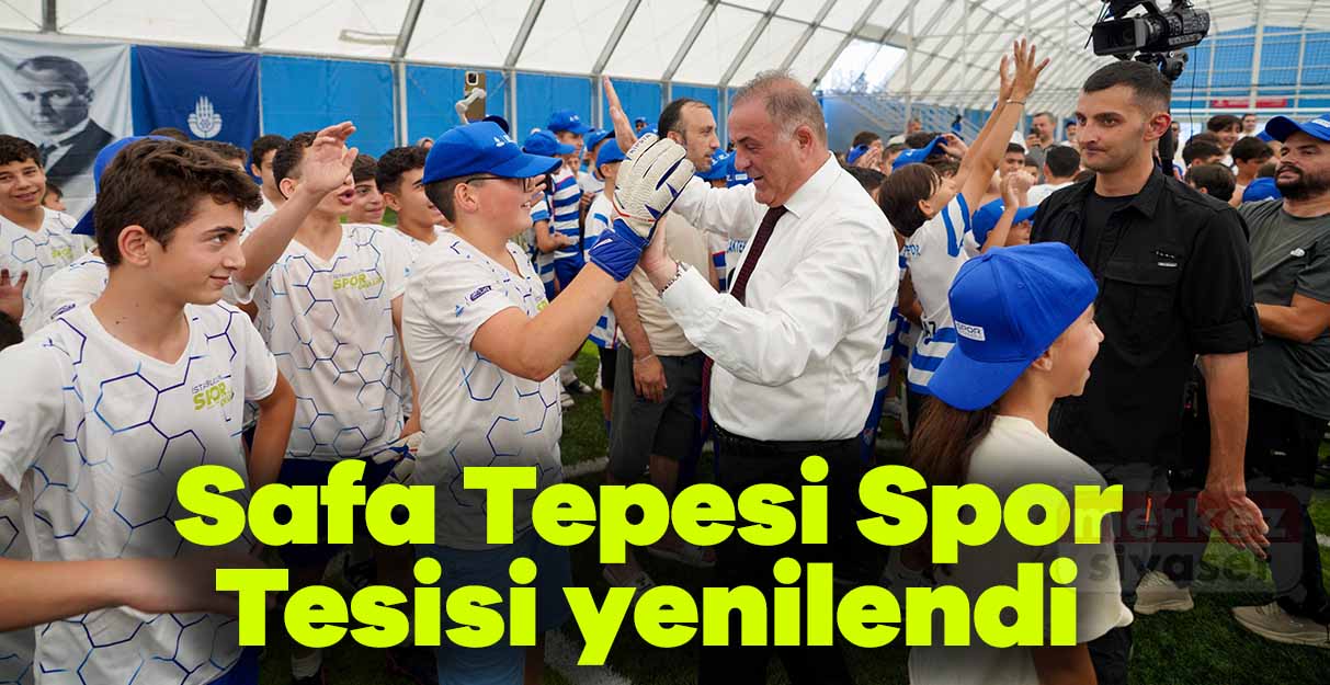 Safa Tepesi Spor Tesisi yenilendi