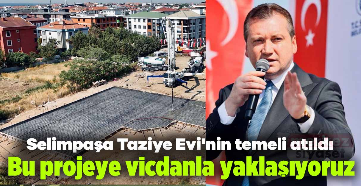 Selimpaşa Taziye Evi’nin temeli atıldı