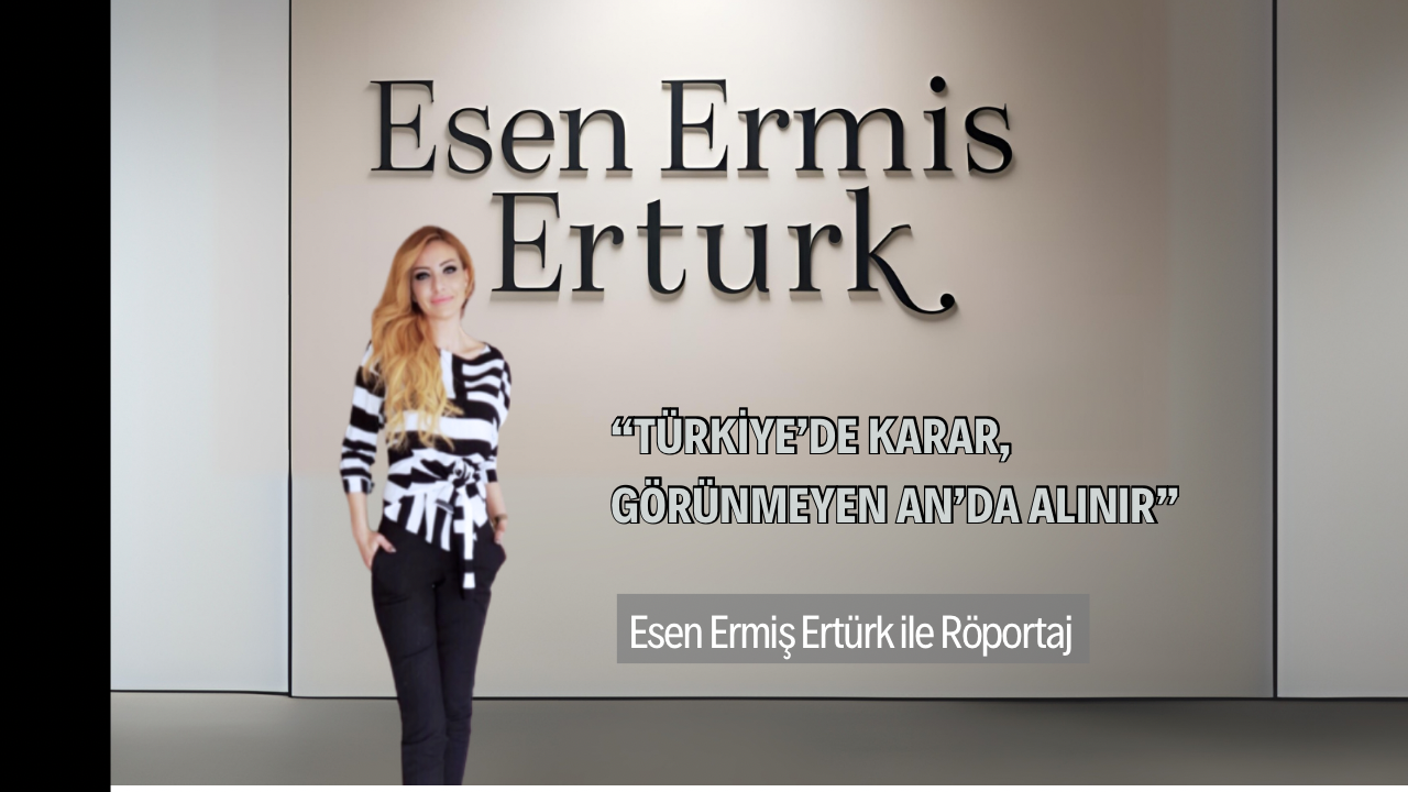 “TÜRKİYE’DE KARAR, GÖRÜNMEYEN AN’DA ALINIR”