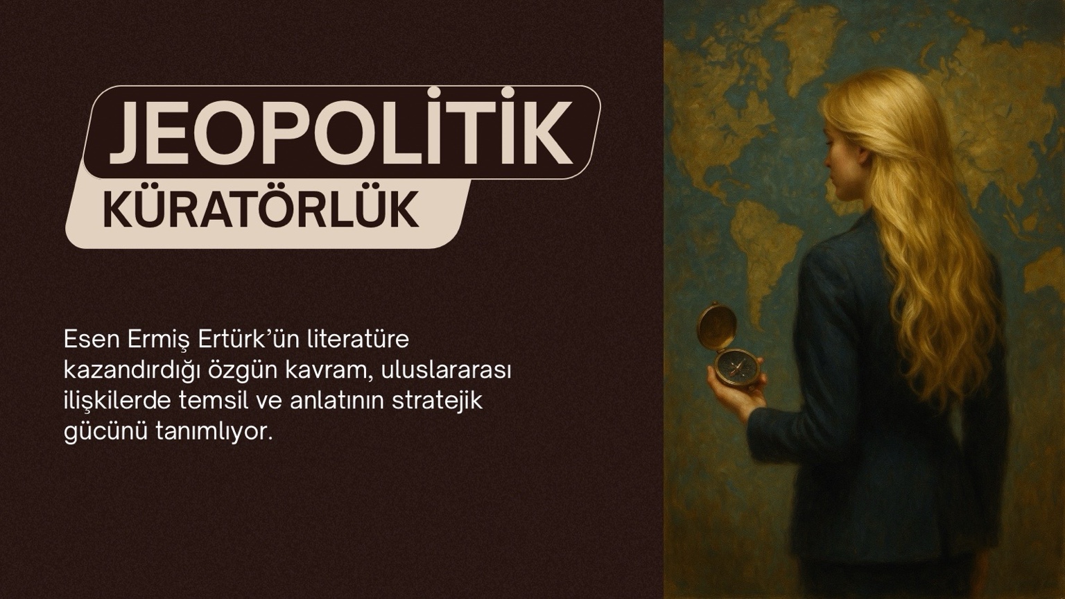 Jeopolitik Küratörlük: Uluslararası İlişkiler Literatürüne Türkiye’den Yeni Bir Kavram