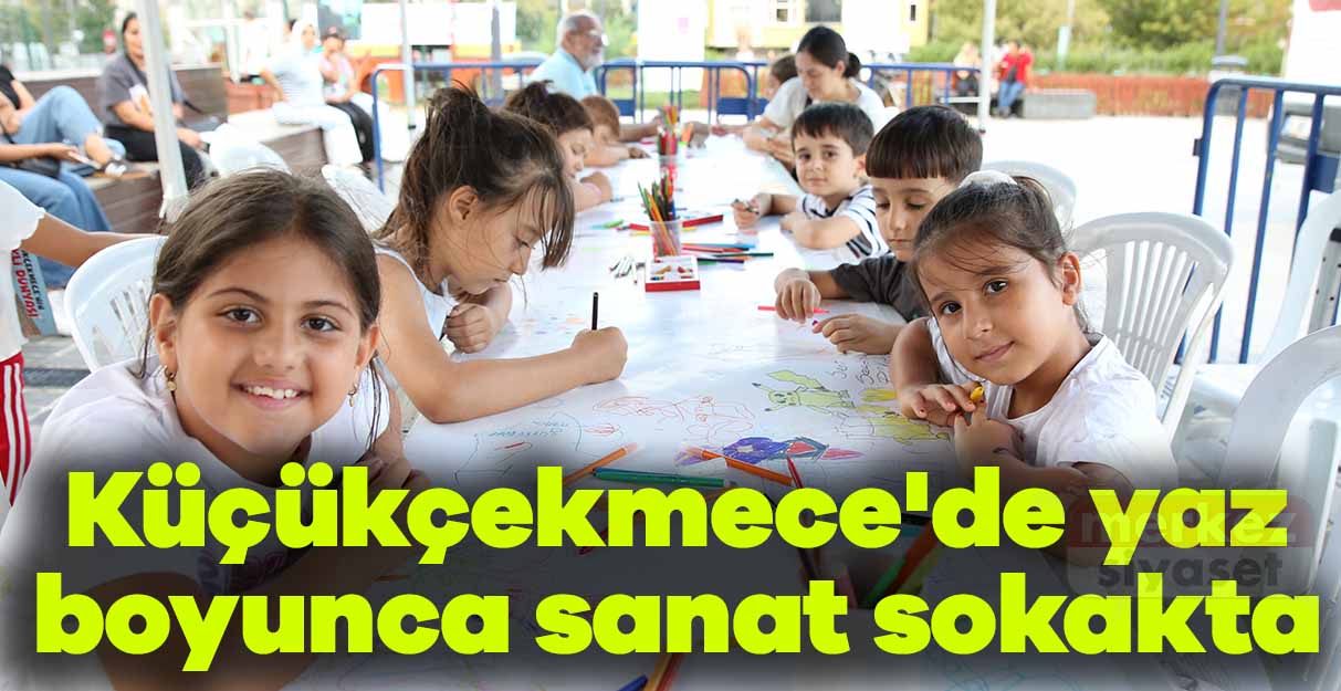 Küçükçekmece’de yaz boyunca sanat sokakta