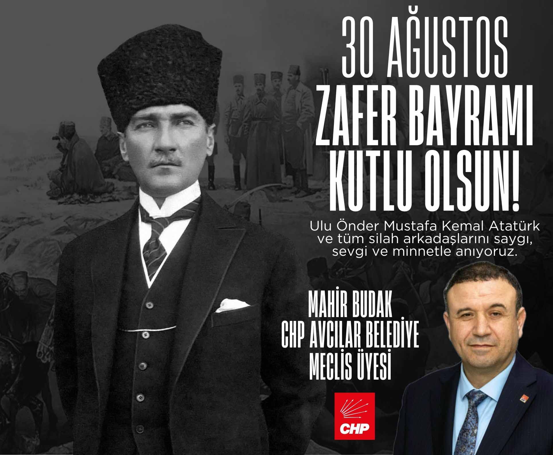 Mahir Budak’tan 30 Ağustos Zafer Bayramı mesajı