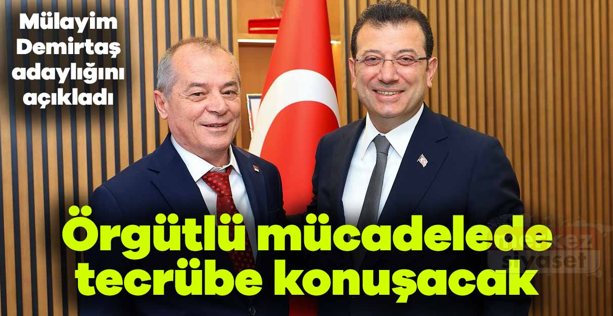 Mülayim Demirtaş adaylığını açıkladı