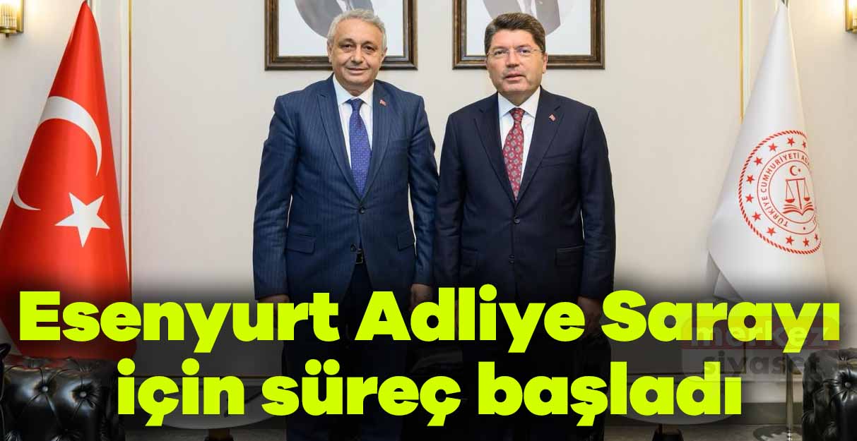 Esenyurt Adliye Sarayı için süreç başladı