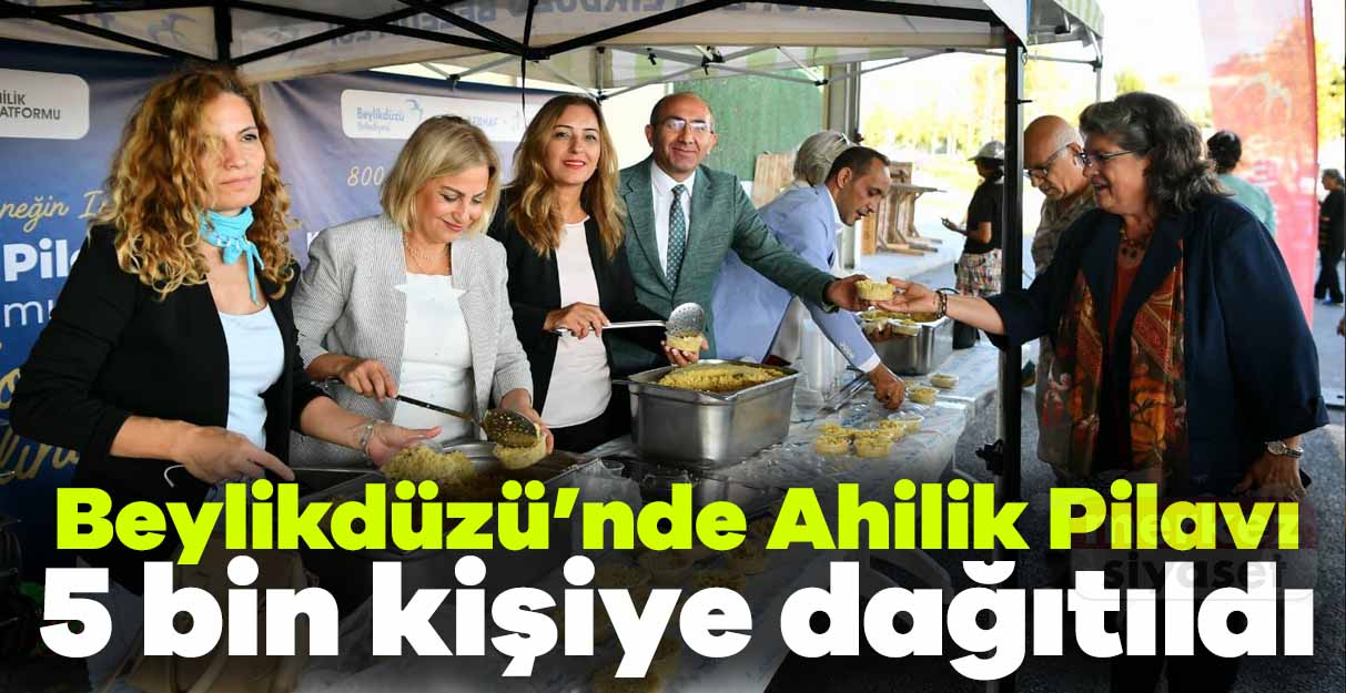 Beylikdüzü’nde Ahilik Pilavı 5 Bin Kişiye Dağıtıldı