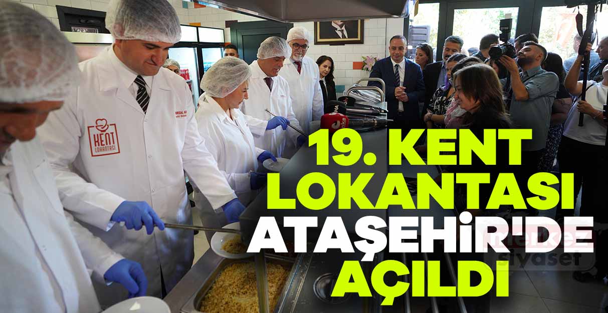19. Kent lokantası Ataşehir’de açıldı