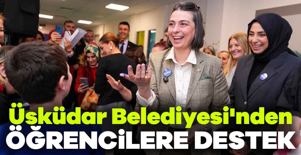 Üsküdar Belediyesi’nden öğrencilere destek