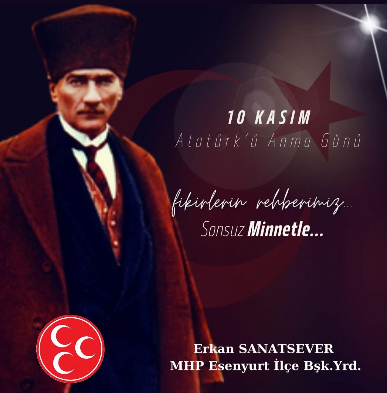 Erkan Sanatsever’den 10 Kasım mesajı