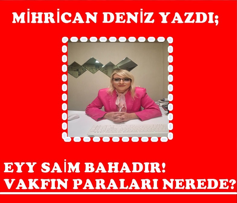 VAKFIN PARALARI NEREDE?