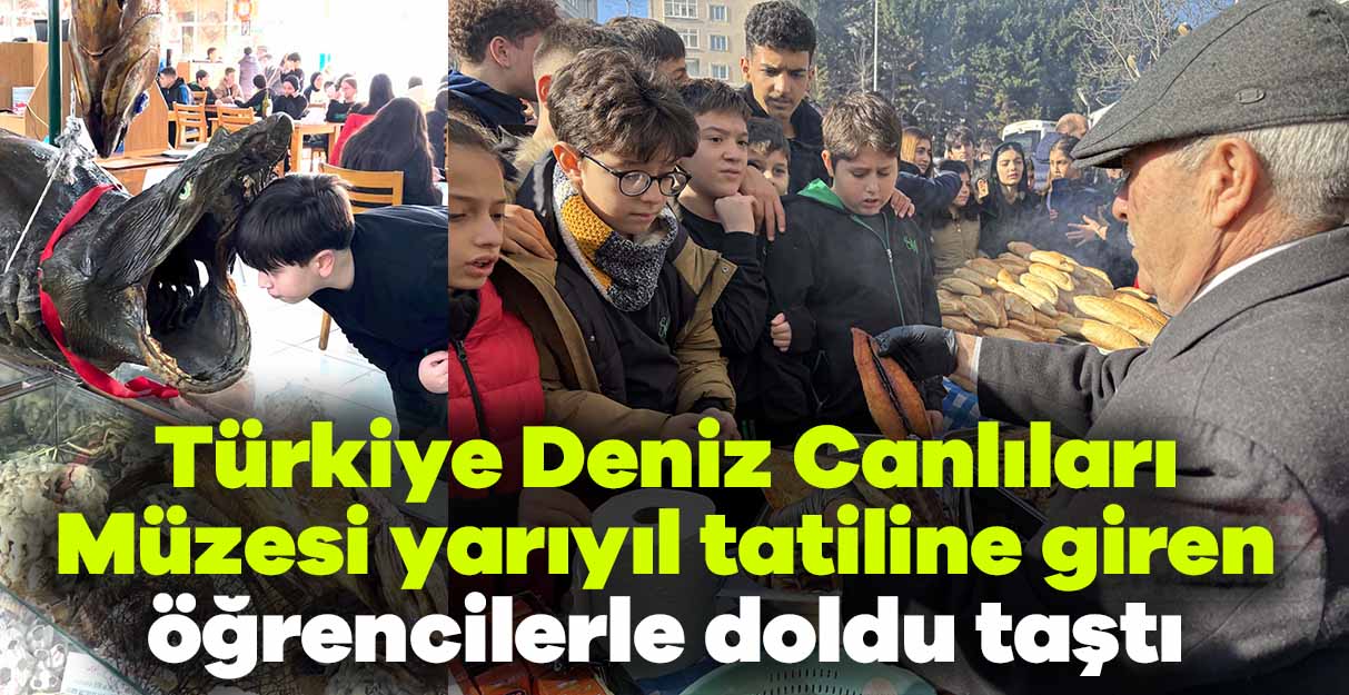 Türkiye Deniz Canlıları Müzesi yarıyıl tatiline giren öğrencilerle doldu taştı