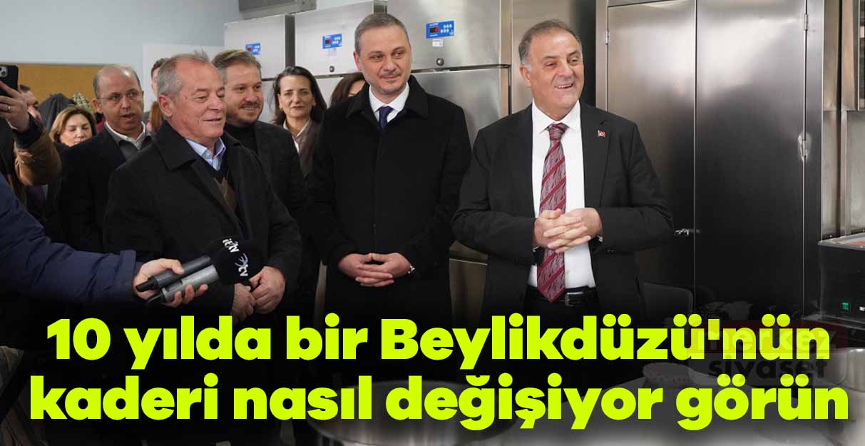 Aslan: 10 yılda bir Beylikdüzü’nün kaderi nasıl değişiyor görün
