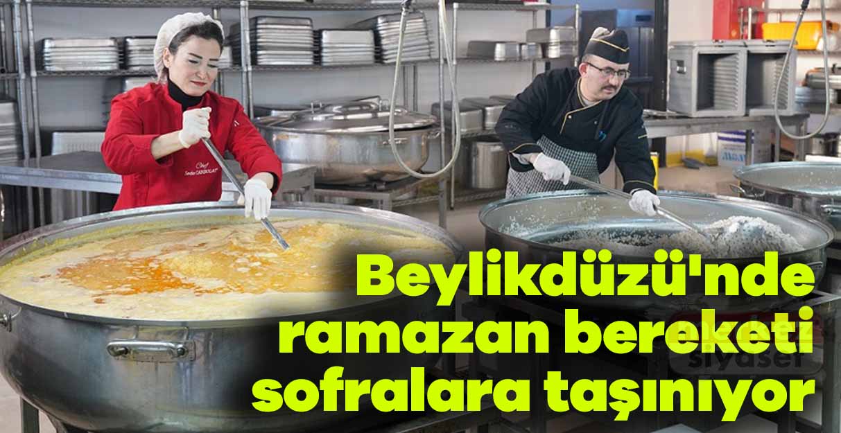 Beylikdüzü’nde ramazan bereketi sofralara taşınıyor
