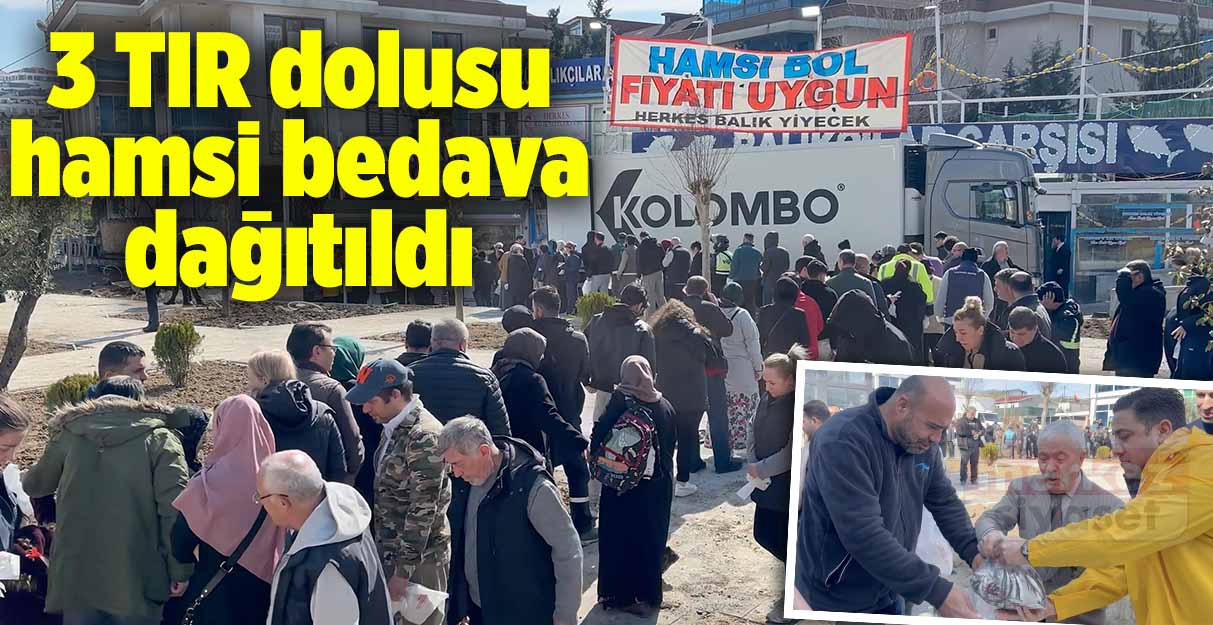 Beylikdüzü Balıkçılar Çarşısı’nda hamsi bedava dağıtıldı  