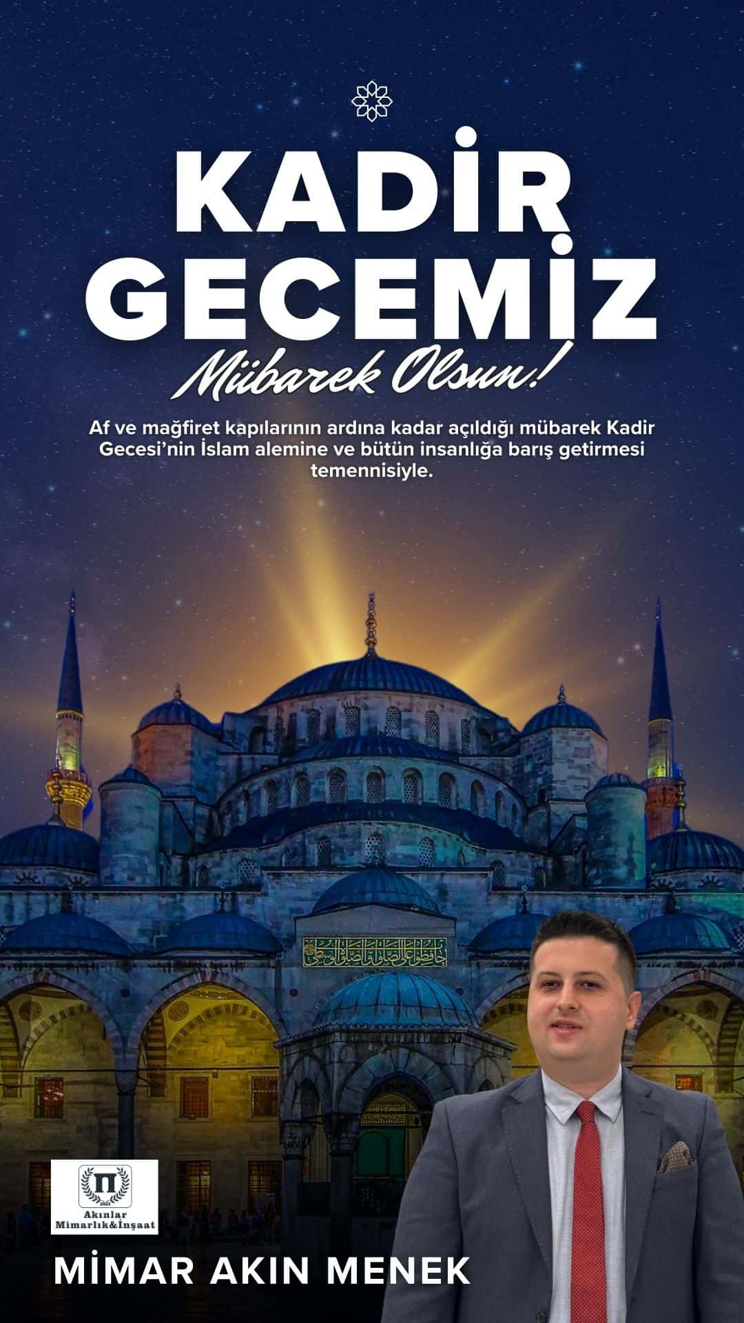 Akın Menek: Kadir Gecemiz Mübarek olsun
