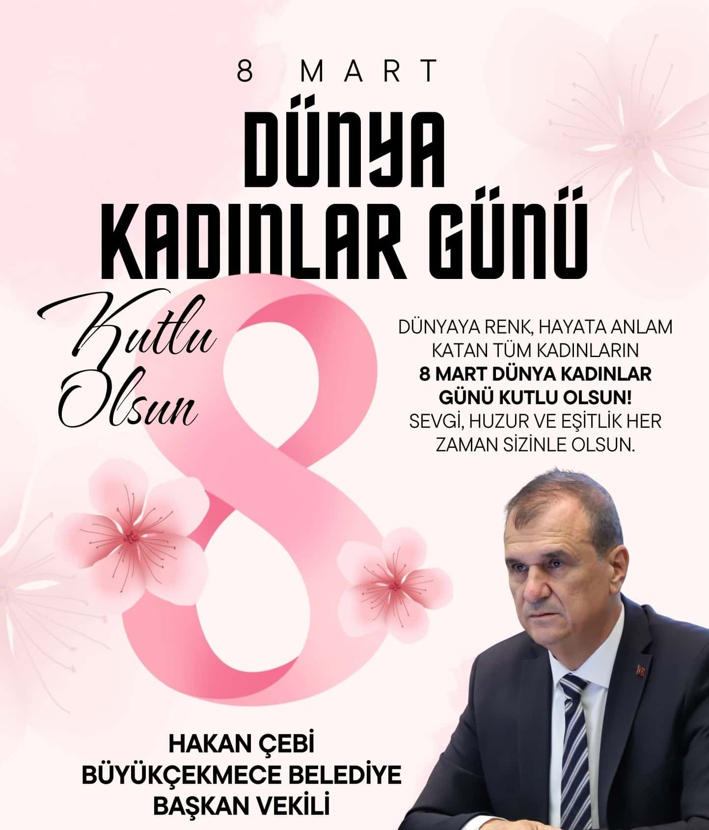 Hakan Çebi’den 8 Mart Dünya Kadınlar Günü mesajı