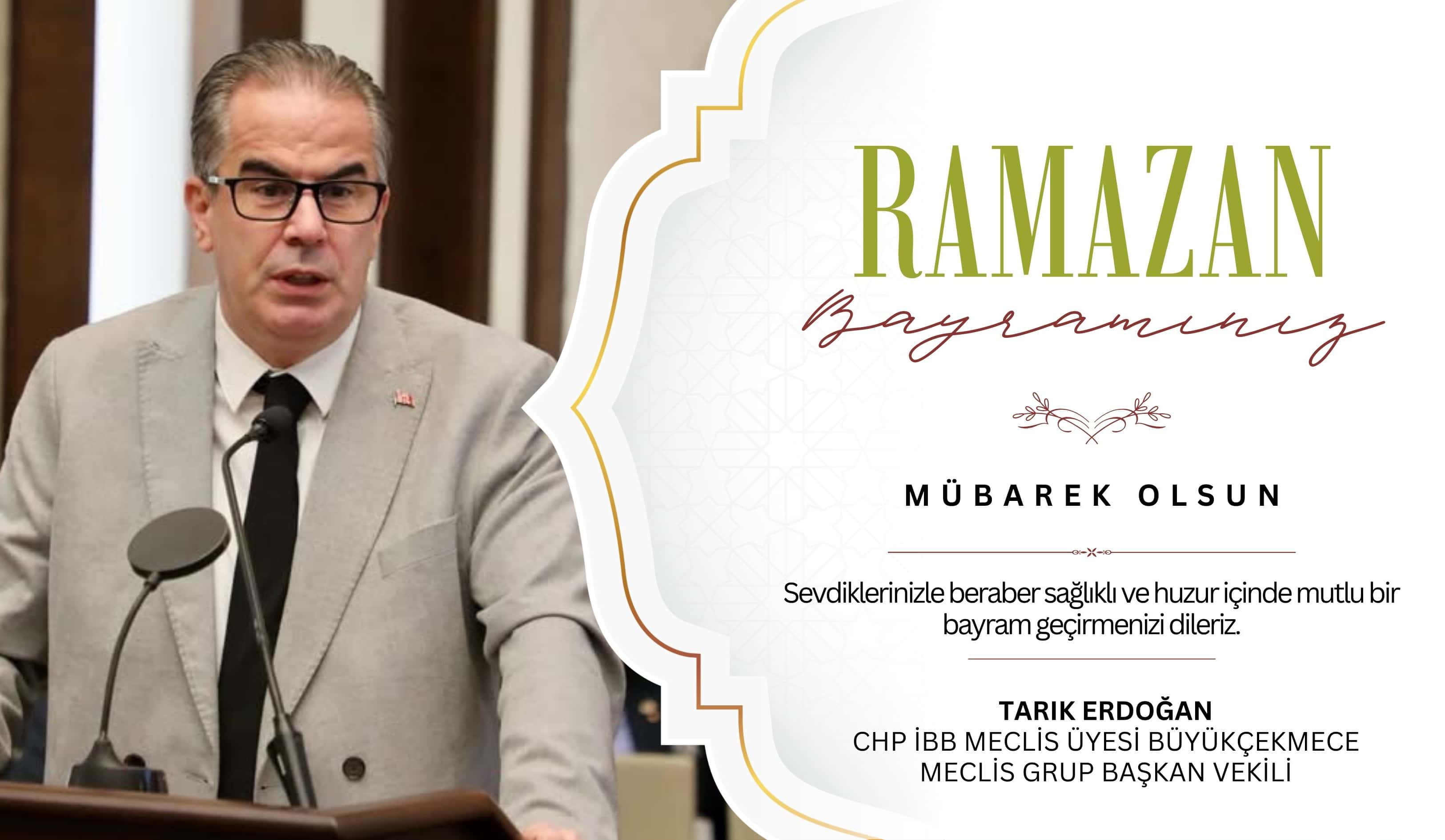 Tarık Erdoğan’dan Ramazan Bayramı mesajı
