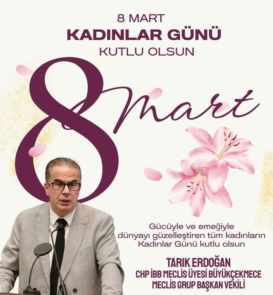 Tarık Erdoğan’dan 8 Mart Dünya Kadınlar Günü mesajı