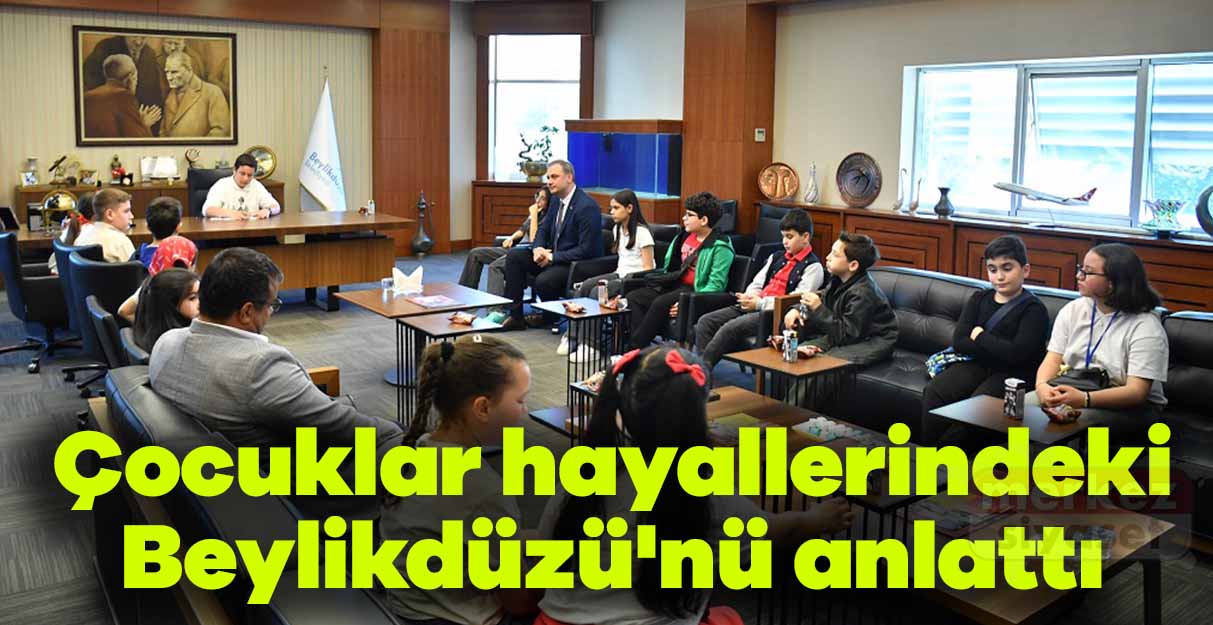 Çocuklar hayallerindeki Beylikdüzü’nü anlattı