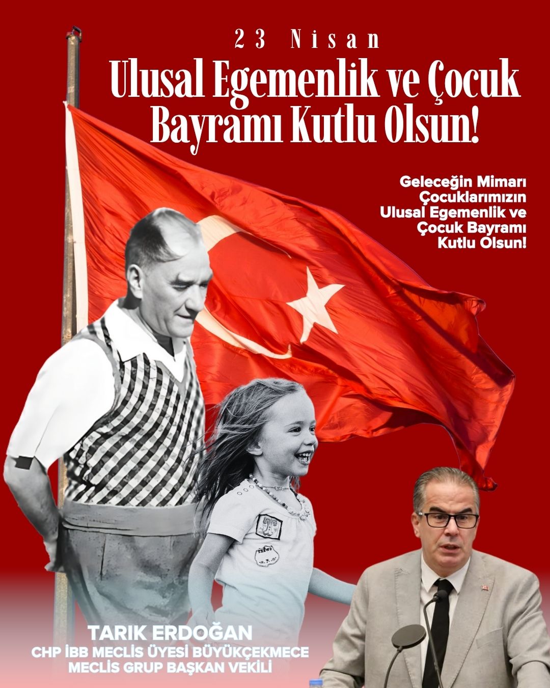 Tarık Erdoğan’dan 23 Nisan Ulusal Egemenlik ve Çocuk Bayramı mesajı