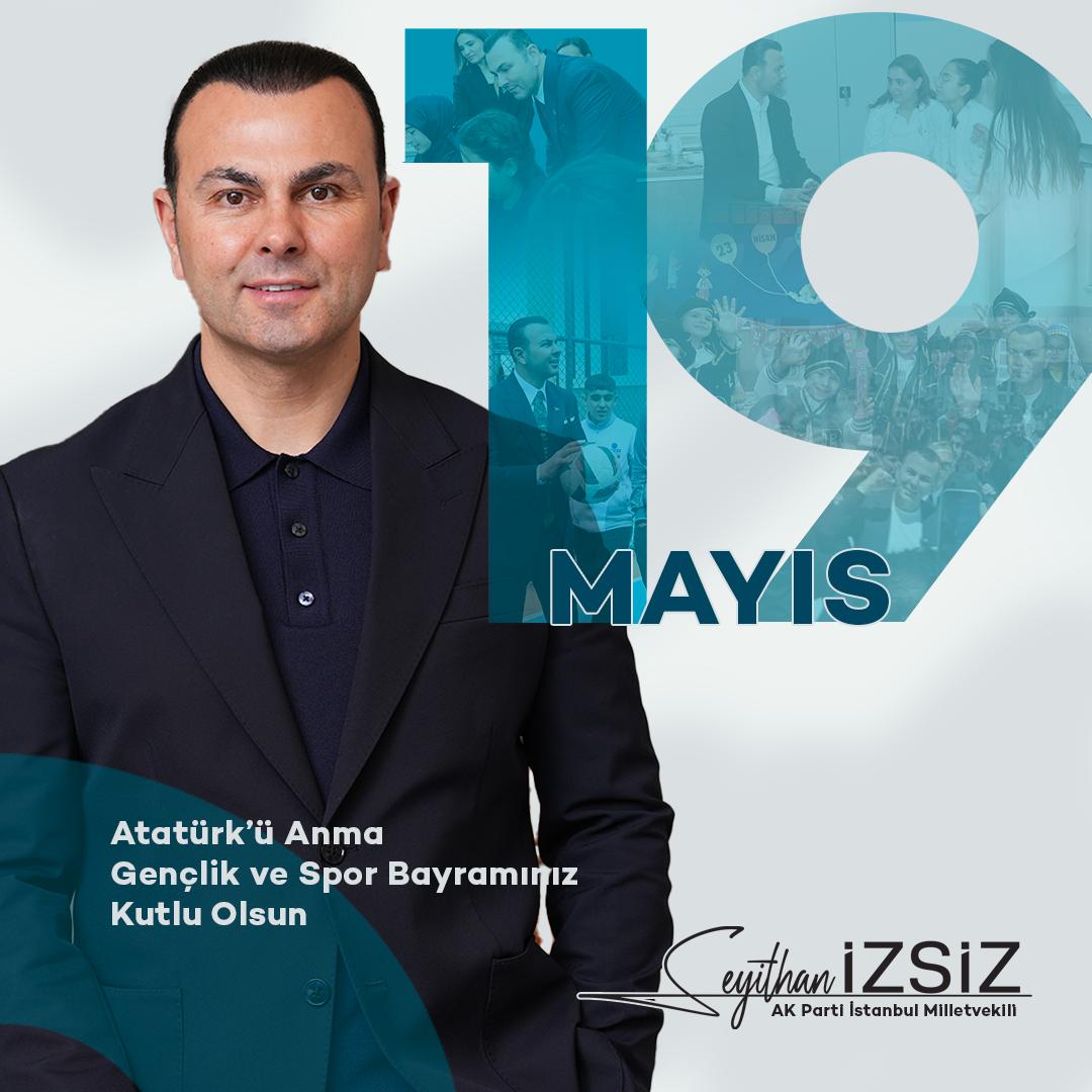 Seyithan İzsiz’den 19 Mayıs mesajı