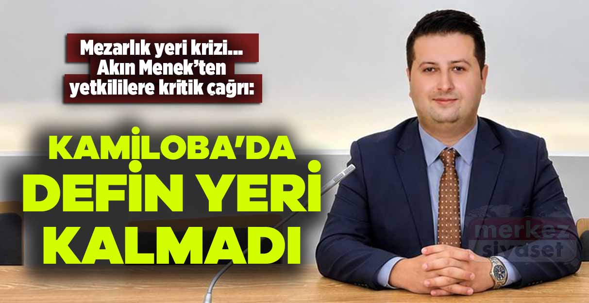 Kamiloba’da defin yeri kalmadı