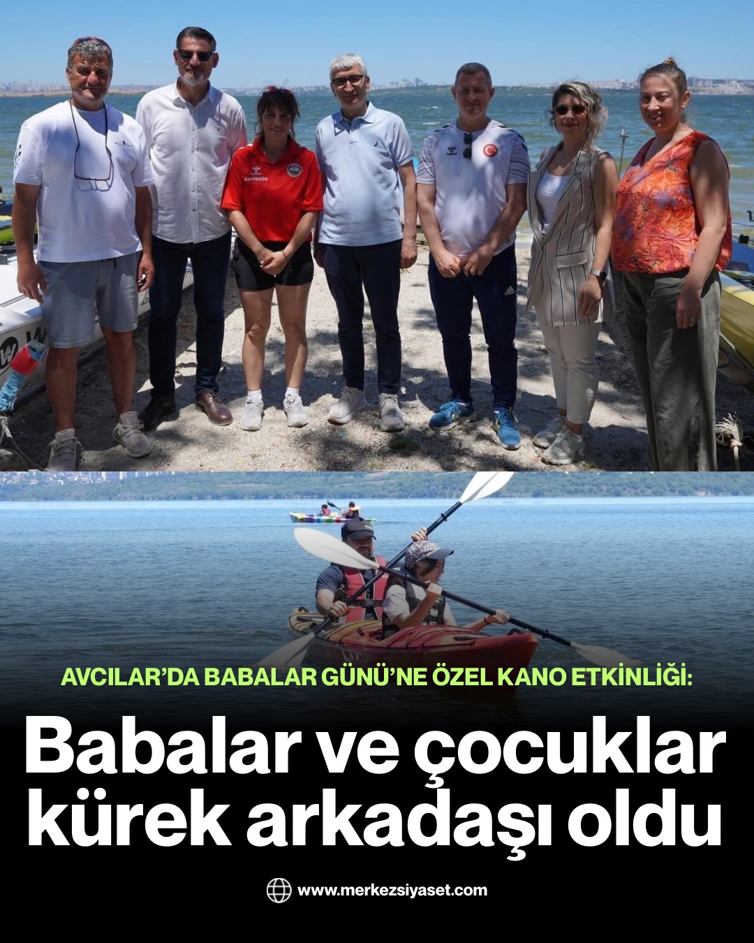 Babalar ve çocuklar kürek arkadaşı oldu