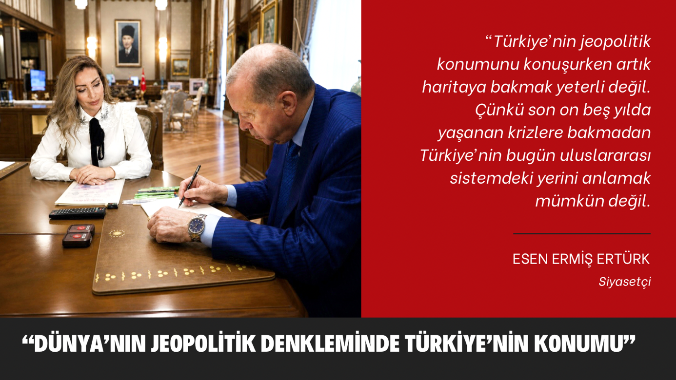 “Dünya’nın Jeopolitik Denkleminde Türkiye’nin Konumu”